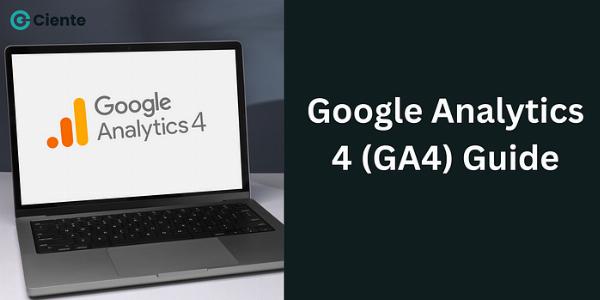 Complete Google Analytics 4 (GA4) Guide: Setup, Events, and Reporting