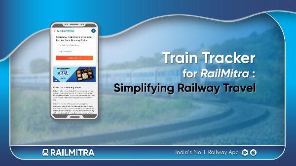 RailMitra Train Tracker: Live Status, Routes, and Real-Time Alerts
