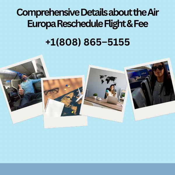 How Air Europa Flight Rescheduling and Fees Work: Rules, Costs, and Passenger Rights