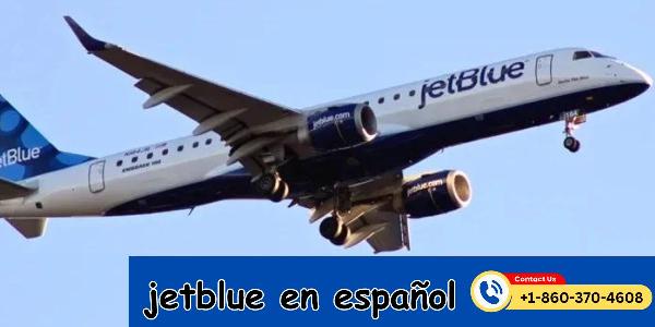 Contactar a JetBlue en español: números, chat y pasos claros