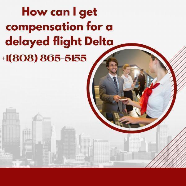 How to Get Compensation for a Delayed Delta Flight: Rights, Steps, and Claims
