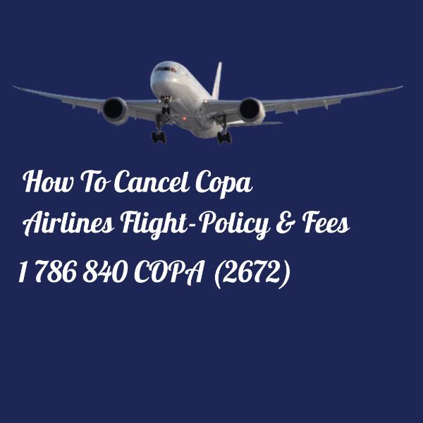Step-by-Step Guide to Cancel a Copa Airlines Flight and Request a Refund
