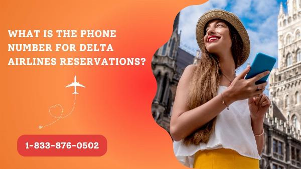 Delta Airlines Reservations: Official Phone Number, Hours, and How to Reach Support