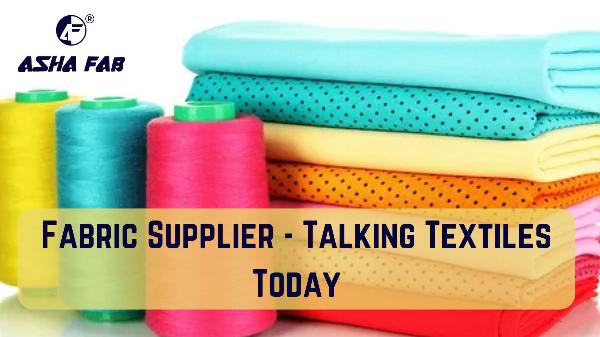 Fabric Supplier Guide: Sourcing, Quality and Textile Trends for Today