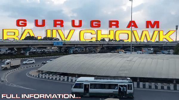 Rajiv Chowk Gurgaon: Guide to Transport, Commerce and Urban Life