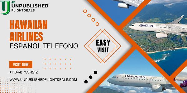 Cómo contactar a Hawaiian Airlines en español: números, horarios y consejos prácticos