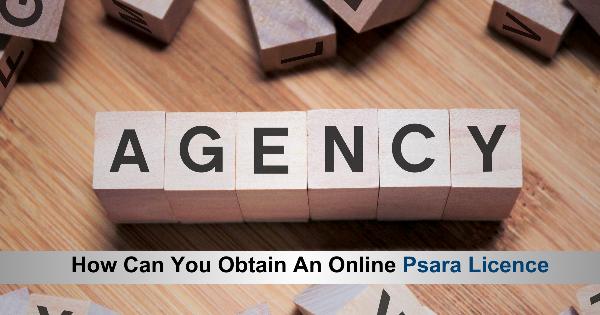How to Apply for a PSARA Licence Online: Step-by-Step Guide
