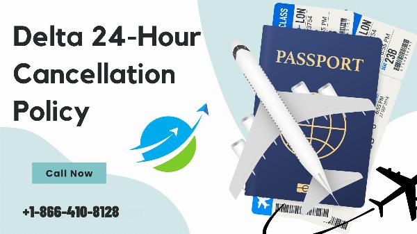 Delta 24-Hour Cancellation Policy Explained: Eligibility, Steps, and Tips