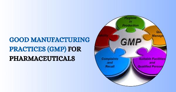 Complete Guide to Good Manufacturing Practices for Pharmaceuticals: cGMP Compliance & Checklist