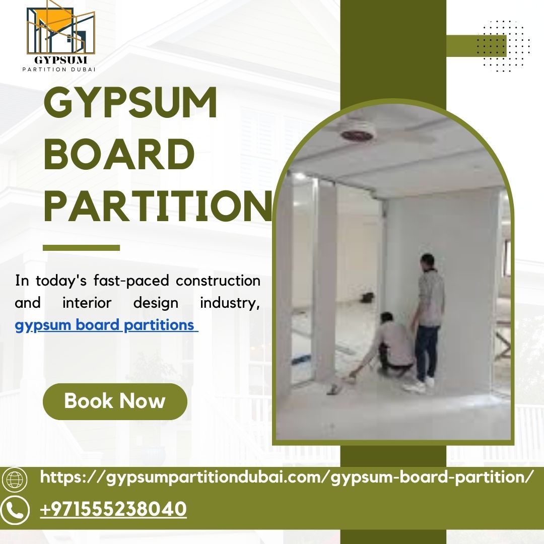 Gypsum Board Partition in Dubai: A Comprehensive Guide