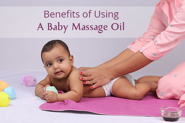 Top 5 Benefits Of Using A Baby Massage Oil