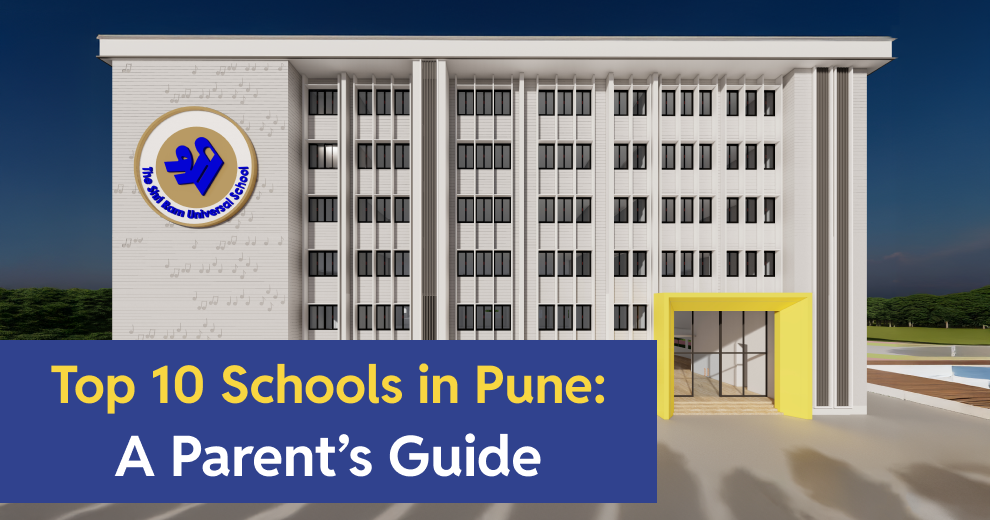 Top 10 Schools in Pune: A Parent&rsquo;s Guide