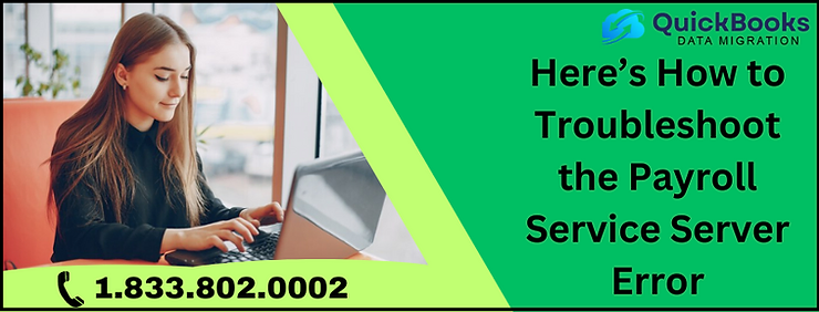 Here&rsquo;s How to Troubleshoot the Payroll Service Server Error