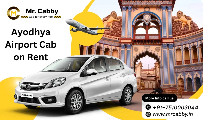 Top 5 Places to Visit in Ayodhya with Mr. Cabby&rsquo;s Airport Taxi Service