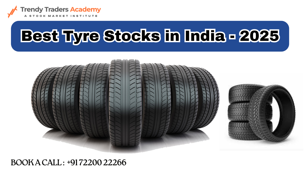 Best Tyre Stocks in India &ndash; 2025
