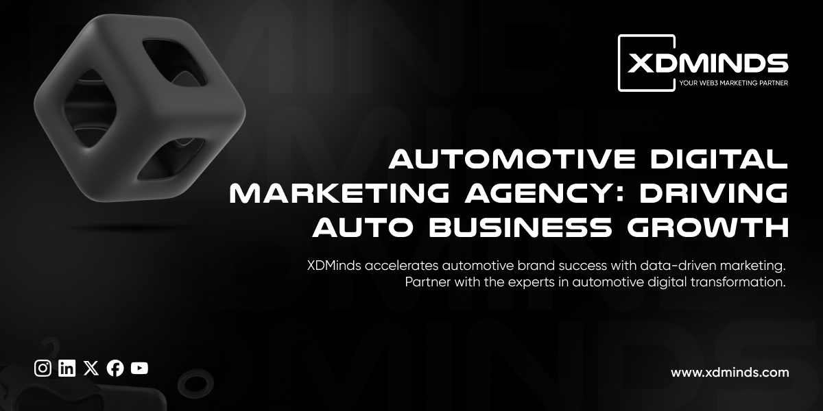 XDMinds &ndash; The Automotive Digital Marketing Agency Powering Online Visibility