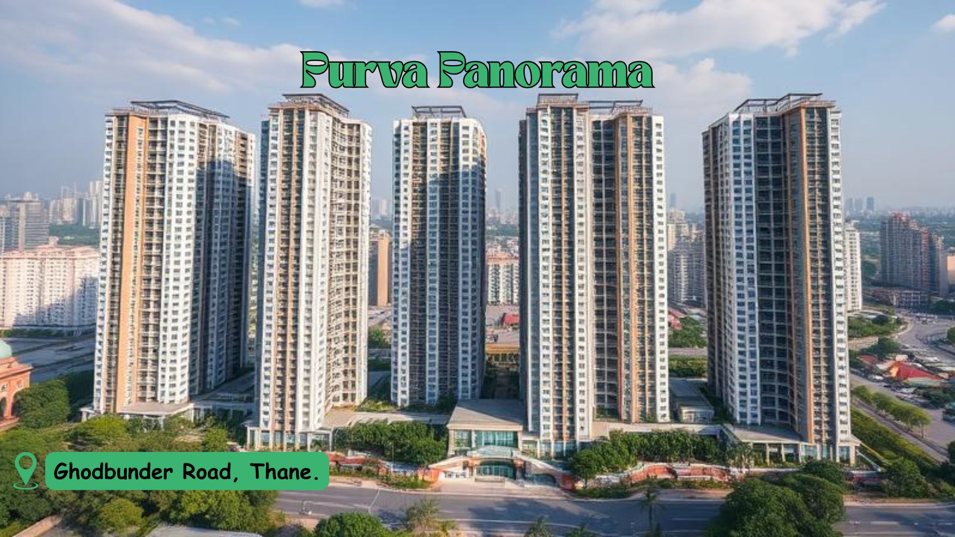 Purva Panorama Ghodbunder Road: Apartments in Thane West