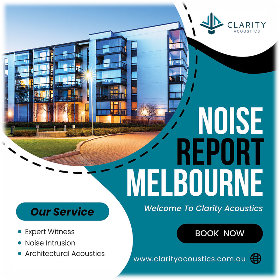 Noise Report Melbourne: Essential Insights for Managing Urban Soundscapes by Clarity Acoustic 