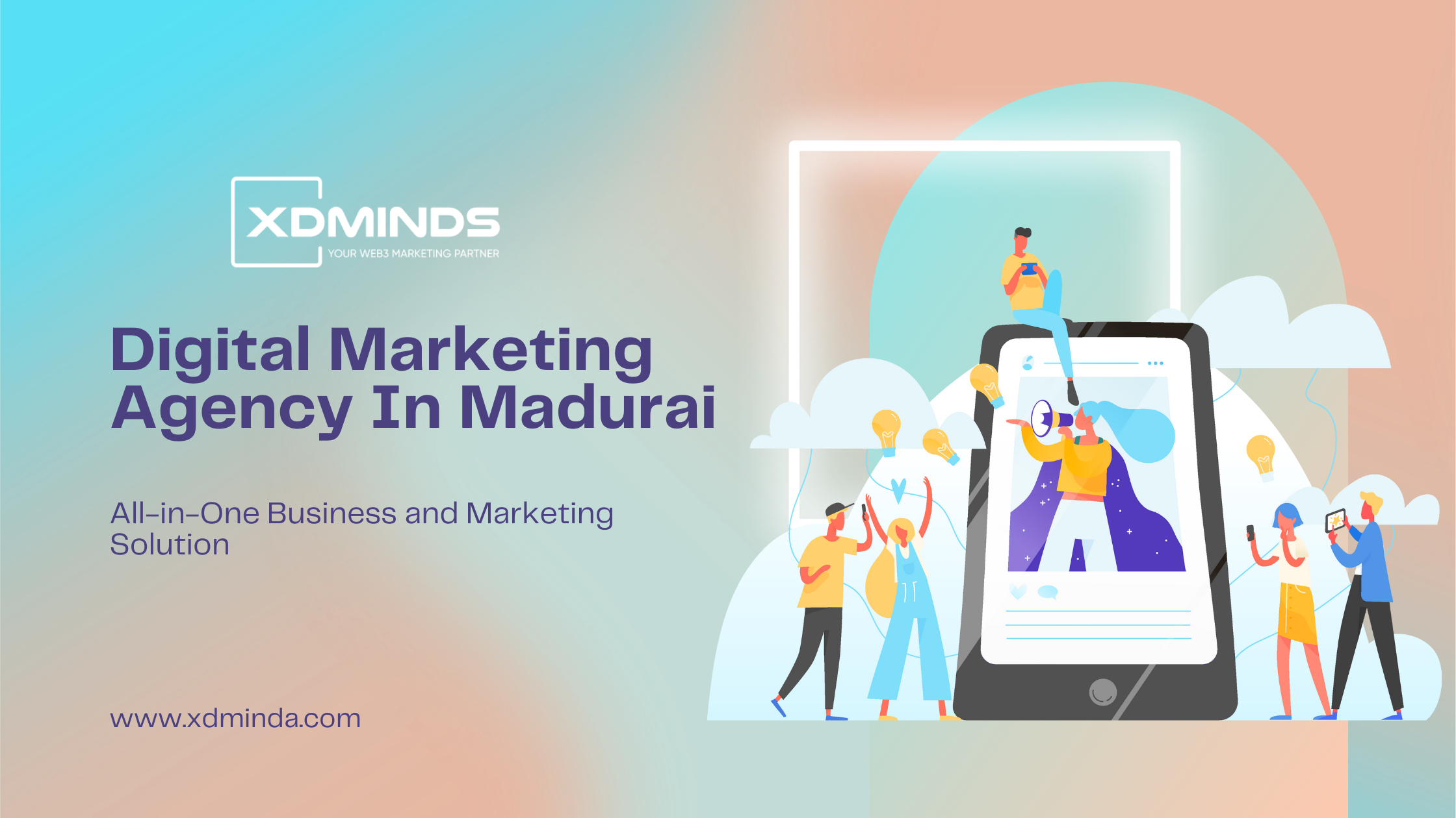 Grow Your Brand with Result-Driven Digital Marketing Agency in Madurai &mdash; XDMinds