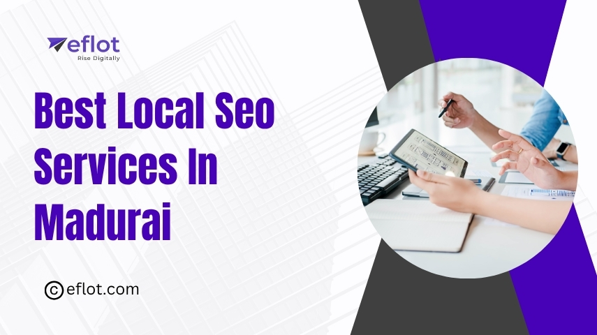 How to Choose the Best Local SEO Services in Madurai (Practical Guide)