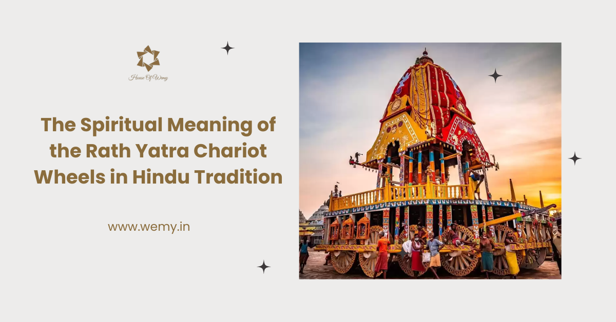 The Spiritual Meaning of the Rath Yatra Chariot Wheels in Hindu Tradition