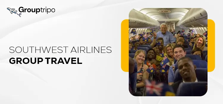 What Is Included in Southwest Airlines Group Travel Packages?