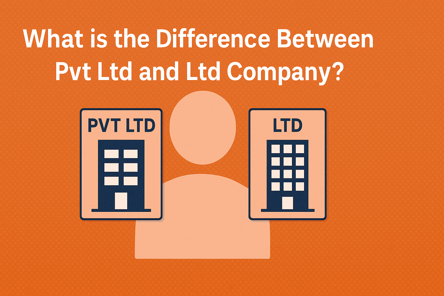 What is the Difference Between Pvt Ltd and Ltd Company?