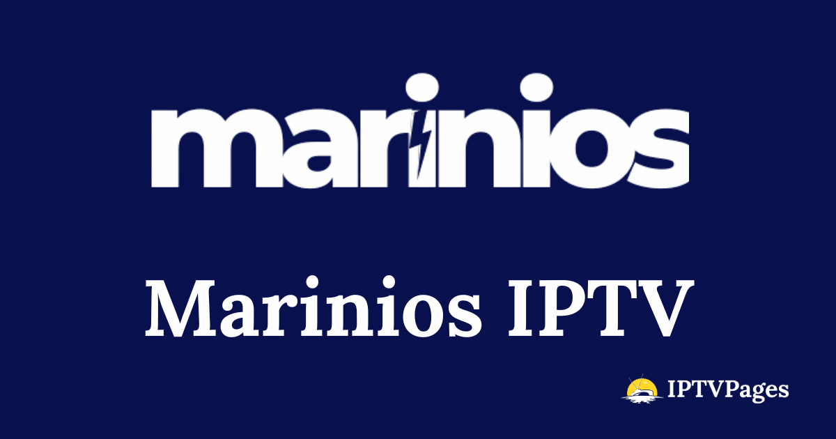Marinios IPTV – Best IPTV Provider for Global & USA Streaming 2025