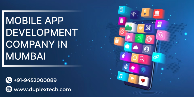 Mobile App Development Company in Mumbai&mdash;Duplex Technologies