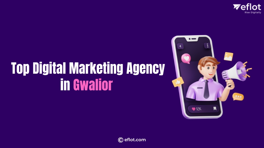 Top Digital Marketing Agency in Gwalior 