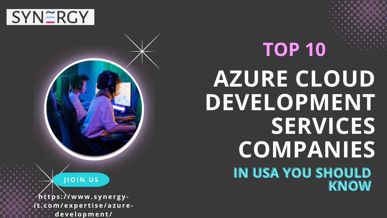 Top 10 Azure Cloud Development Companies in the USA (How to Compare and Pick the Right Partner)