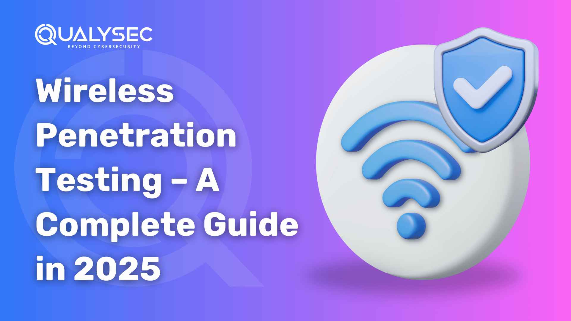 Wireless Penetration Testing: Practical Guide & PTES Checklist