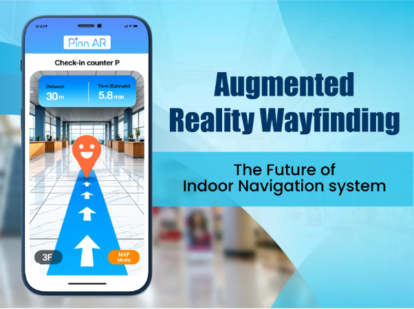 AR Wayfinding: Practical Guide to Indoor Navigation with Augmented Reality