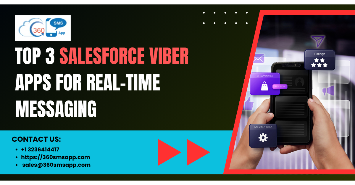 Best Salesforce Viber Integration: Top 3 Apps for Real-Time Messaging