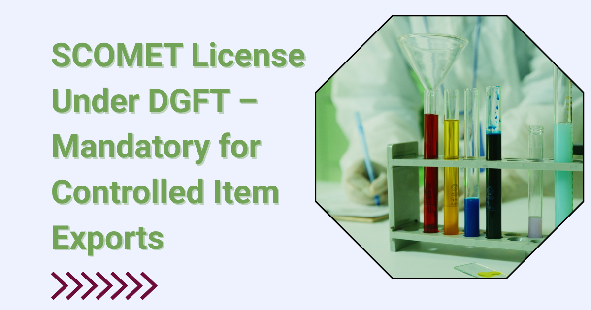 SCOMET License Under DGFT &ndash; Mandatory for Controlled Item Exports