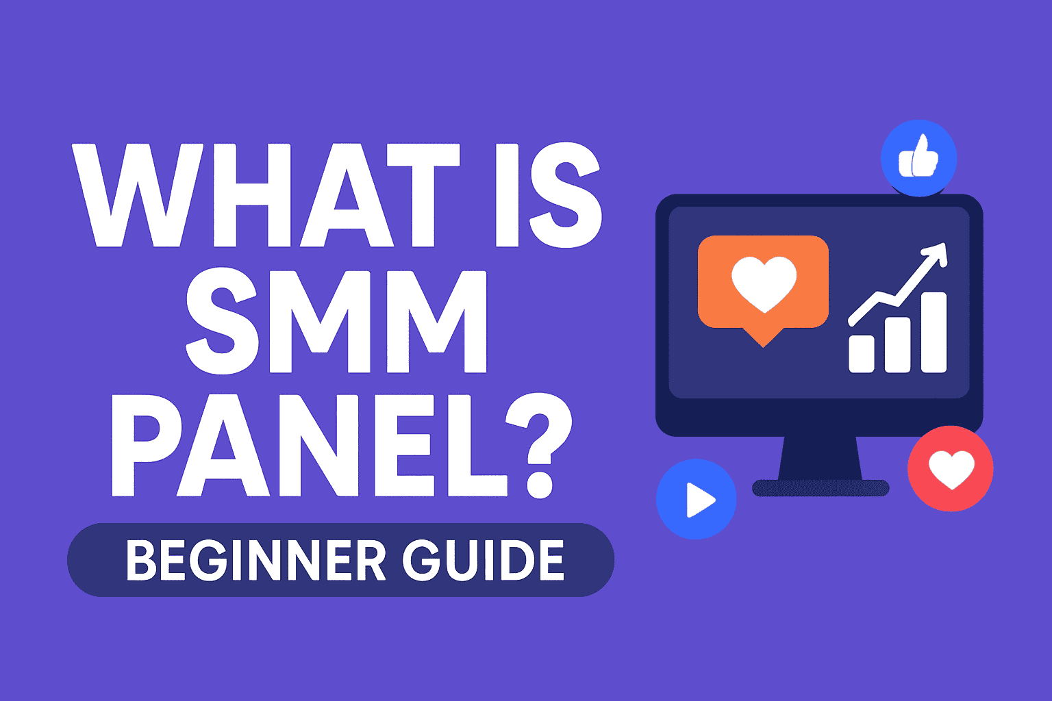What Is an SMM Panel? Complete Beginner&rsquo;s Guide