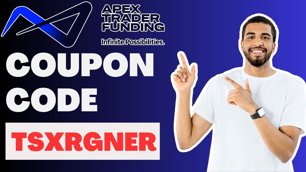 Apex Trader Funding Coupon Code TSXRGNER &ndash; Get Up to 90% Off Evals