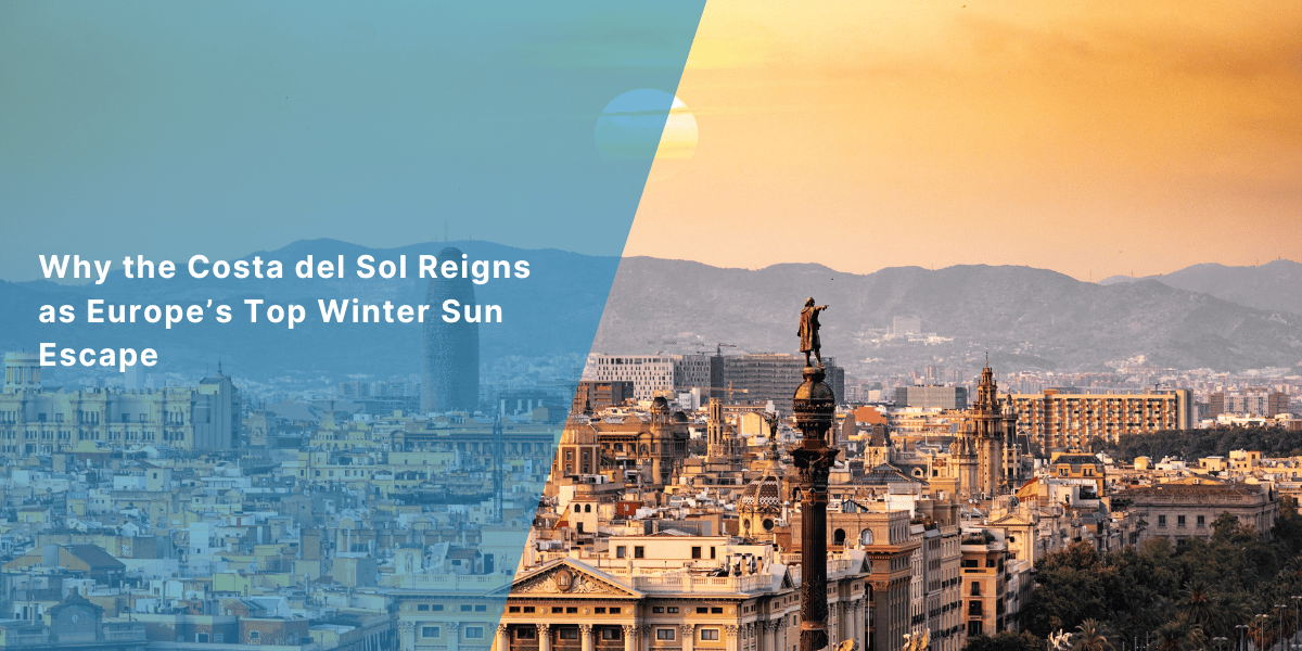 Why the Costa del Sol Reigns as Europe&rsquo;s Top Winter Sun Escape