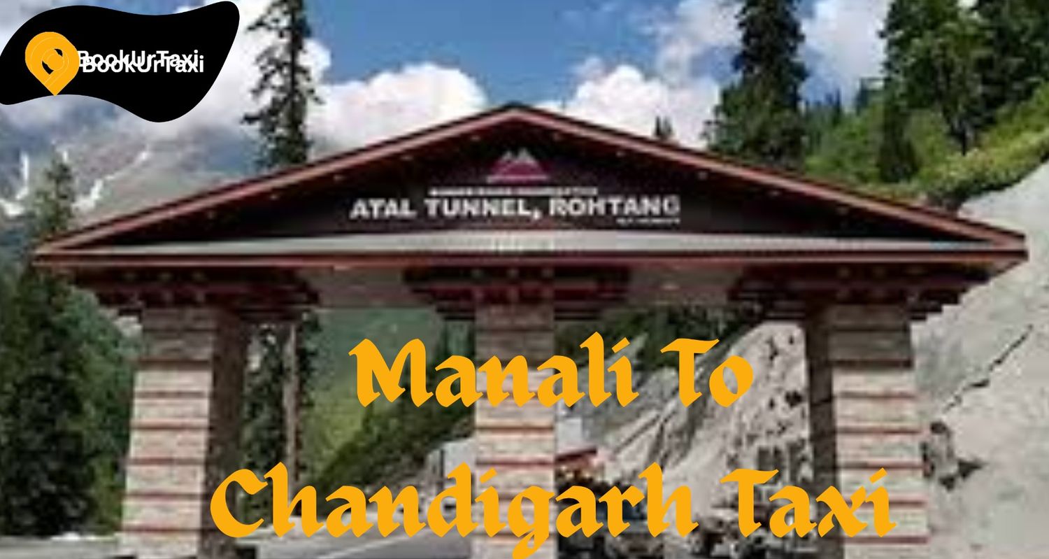 Manali To Chandigarh Taxi | Booking Start ₹3950 - BookUrTaxi