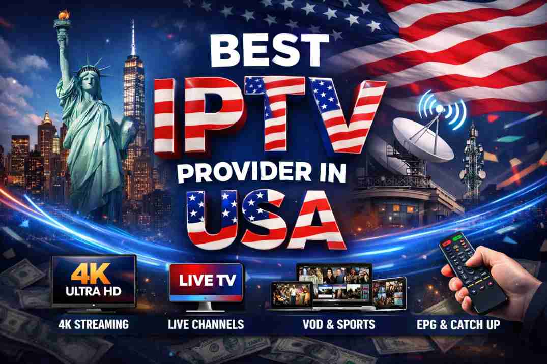 Best IPTV Provider in USA – Features, Pricing & Guide