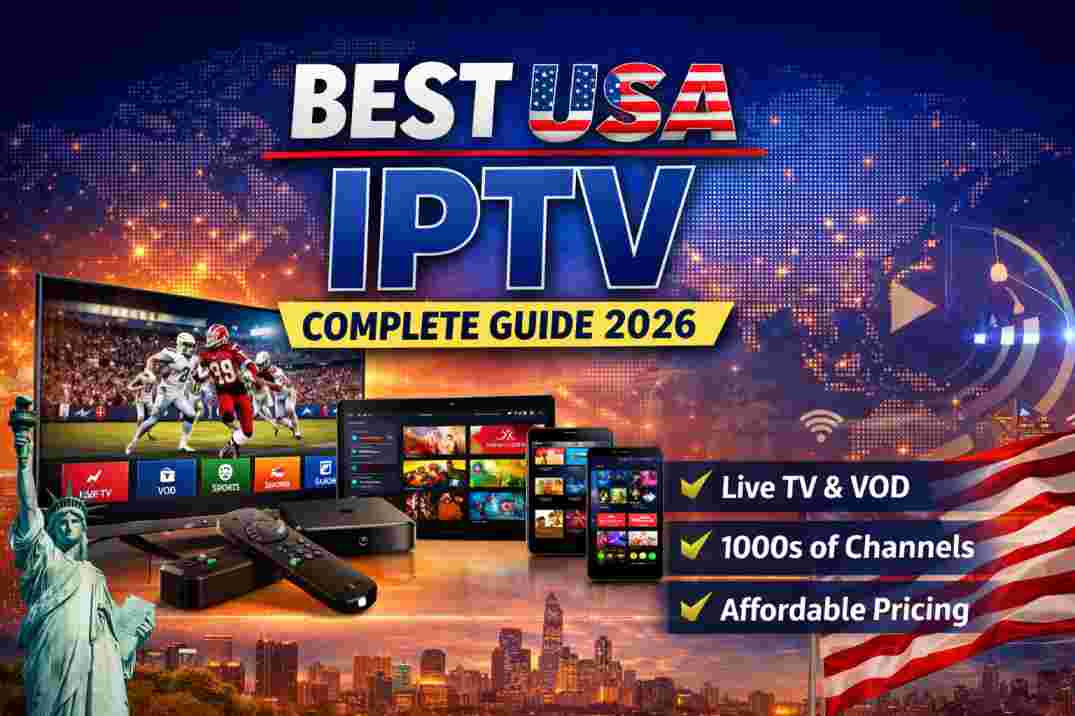 Best USA IPTV Services 2026 &ndash; Top Streaming Solutions