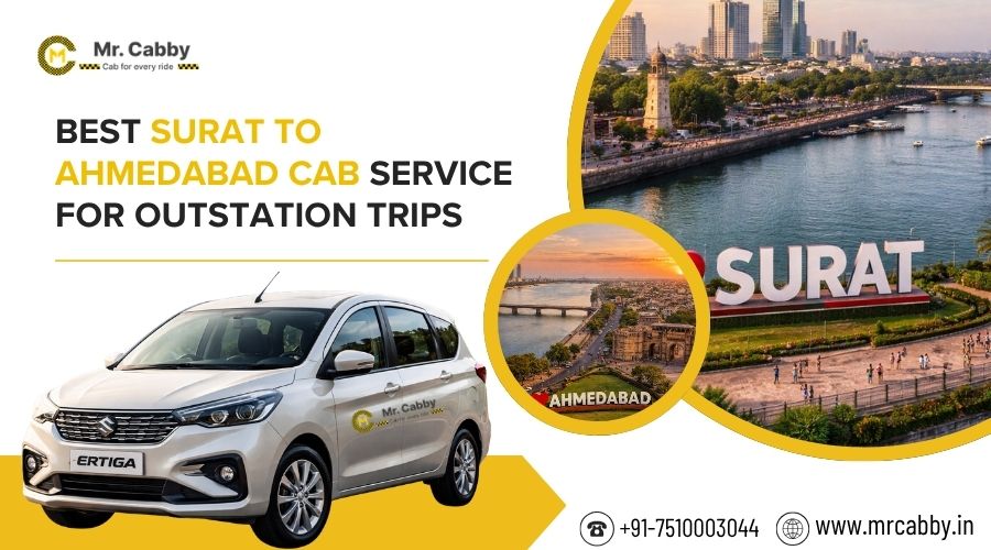 Best Surat to Ahmedabad Cab Service for Outstation Trips