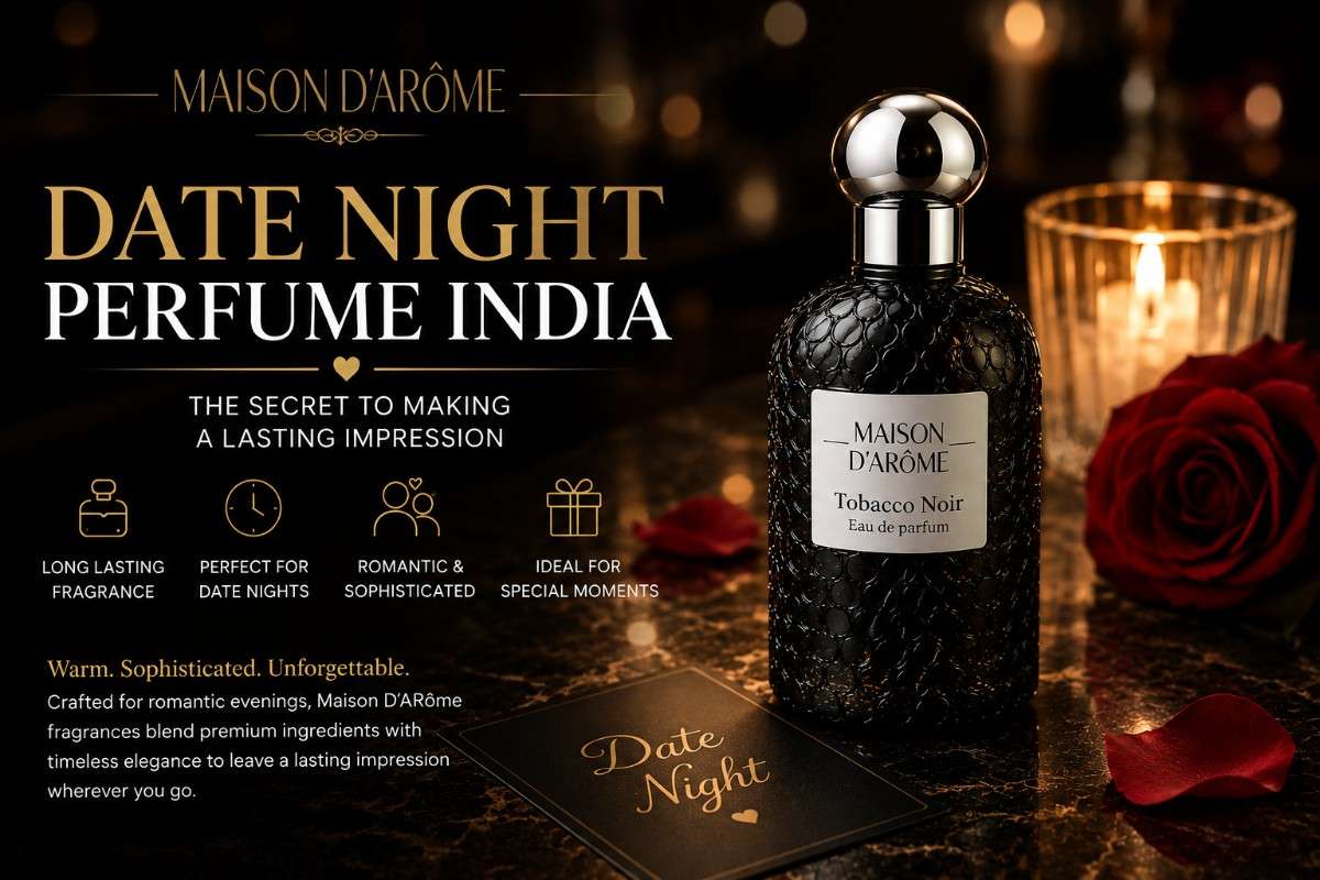 Date Night Perfume India: The Secret to Making a Lasting Impression