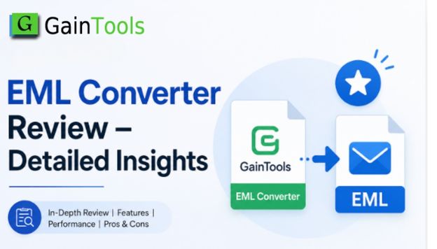 GainTools EML Converter Review – Detailed Insights