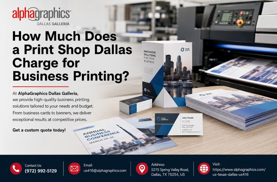 How Much Does a Print Shop Dallas Charge for Business Printing?