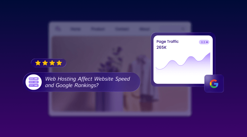 Does Web Hosting Affect Website Speed and Google Rankings