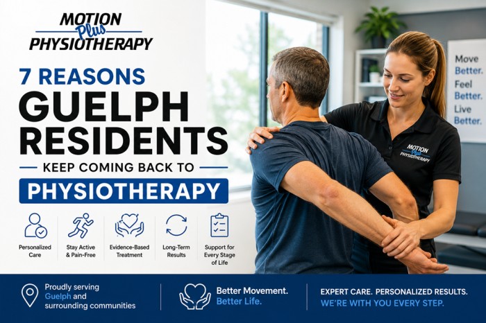 7 Reasons Guelph Residents Keep Coming Back to Physiotherapy