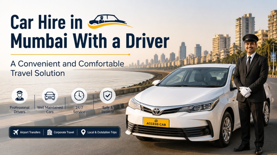 Car Hire in Mumbai With a Driver: The Smart Way to Travel Across the City
