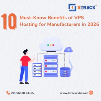 10 Must-Know Benefits of VPS Hosting for Manufacturers in India
