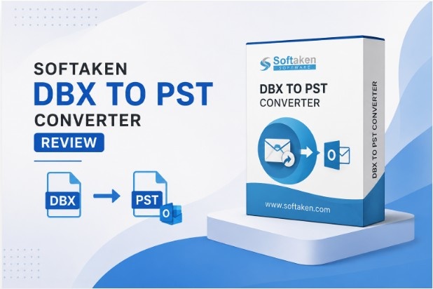 Softaken DBX to PST Converter – Is It Worth Using? 